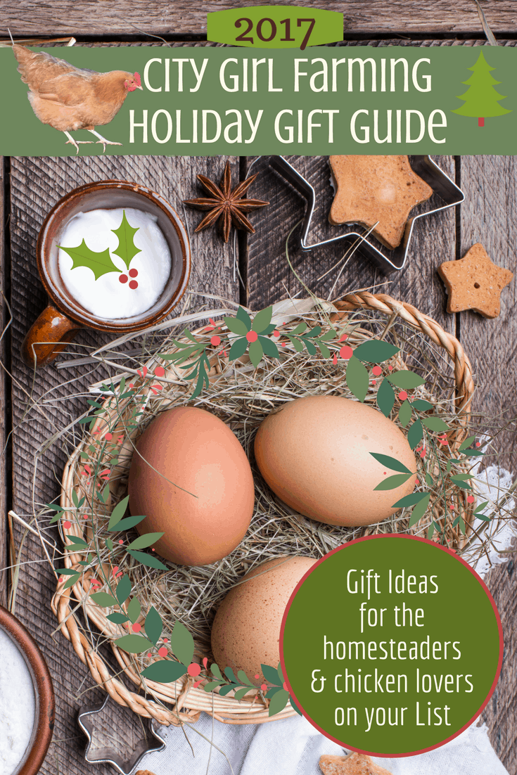 Holiday Gift Guide for the Homesteaders and Chicken Lovers on your List!
